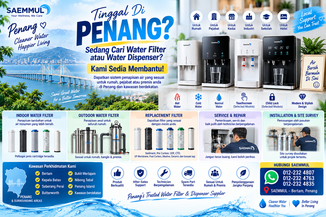 Sedang Cari Water Filter atau Water Dispenser? Pulau Pinang